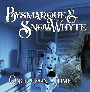CD Shop - BYSMARQUE & SNOWWHYTE ONCE UPON A TIME