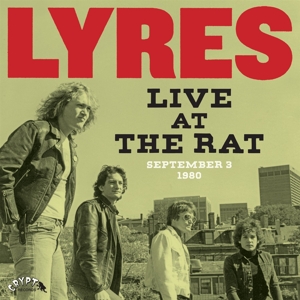 CD Shop - LYRES LIVE AT THE RAT, SEPTEMBER 3 1980