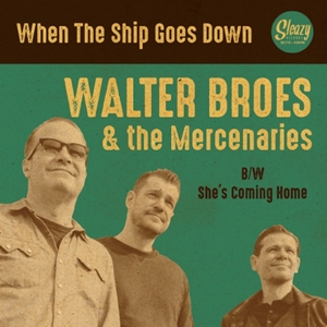 CD Shop - BROES, WALTER & THE MERCE WHEN THE SHIP GOES DOWN