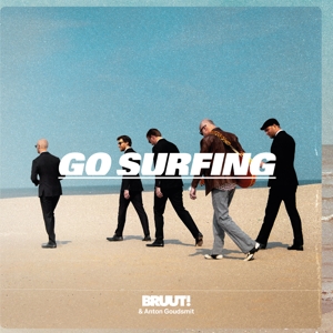 CD Shop - BRUUT! & ANTON GOUDSMIT GO SURFING
