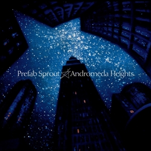 CD Shop - PREFAB SPROUT ANDROMEDA HEIGHTS (INCL. PRINTED INNER SLEEVE) -DOWNLOAD-