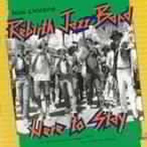 CD Shop - REBIRTH JAZZ BAND HERE TO STAY