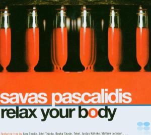 CD Shop - PASCALIDIS, SAVAS RELAX YOUR BODY