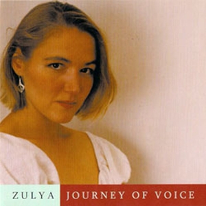 CD Shop - ZULYA JOURNEY OF VOICE