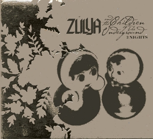 CD Shop - ZULYA AND THE CHILDREN OF 3 NIGHTS