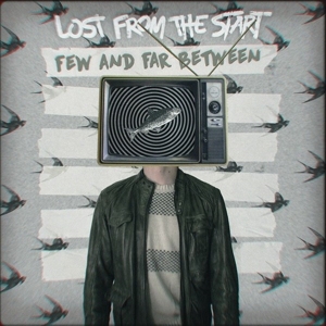 CD Shop - LOST FROM THE START FEW AND FAR BETWEEN
