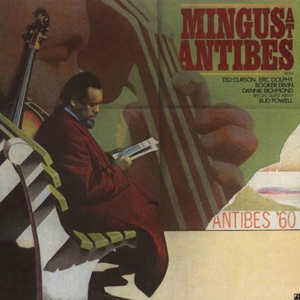 CD Shop - MINGUS, CHARLES MINGUS AT ANTIBES