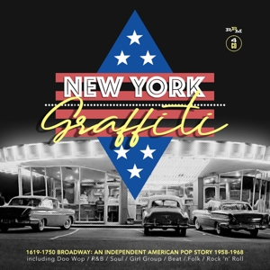 CD Shop - V/A NEW YORK GRAFFITI - 1619-1750 BROADWAY: AN INDEPENDENT AMERICAN POP STORY 1958-1968