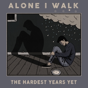 CD Shop - ALONE I WALK HARDEST YEARS YET