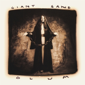 CD Shop - GIANT SAND GLUM (25TH ANNIVERSARY EDITION)