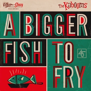 CD Shop - KABOOMS A BIGGER FISH TO FRY/YO NO SE