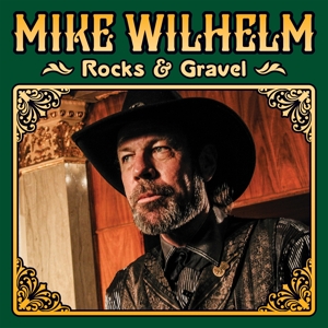 CD Shop - WILHELM, MIKE ROCKS & GRAVEL