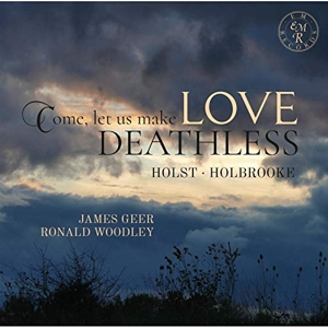 CD Shop - GEER, JAMES & RONALD WOOD COME, LET US MAKE LOVE DEATHLESS