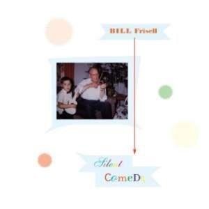 CD Shop - FRISELL, BILL SILENT COMEDY