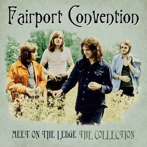 CD Shop - FAIRPORT CONVENTION MEET ON THE LEDGE: THE COLLECTION