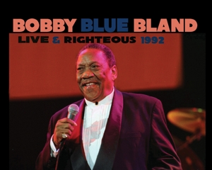 CD Shop - BLAND, BOBBY LIVE AND RIGHTEOUS 1992
