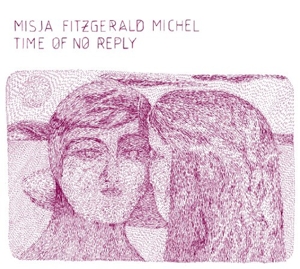 CD Shop - MICHEL, MISJA FITZGERALD TIME OF NO REPLY