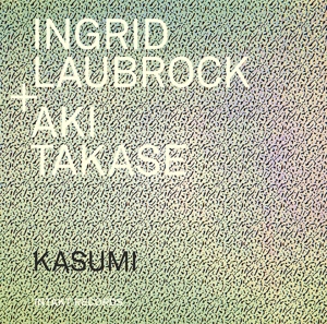 CD Shop - LAUBROCK, INGRID & AKI TA KASUMI