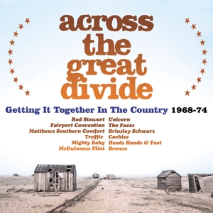 CD Shop - V/A ACROSS THE GREAT DIVIDE - GETTING IT TOGETHER IN THE COUNTRY 1968-74
