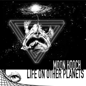 CD Shop - MOON HOOCH LIFE ON OTHER PLANETS