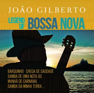 CD Shop - GILBERTO, JOAO LEGEND OF BOSSA NOVA