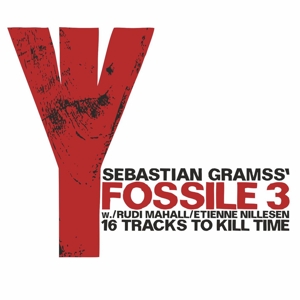 CD Shop - GRAMMS, SEBASTIAN FOSSILE 16 TRACKS TO KILL TIME
