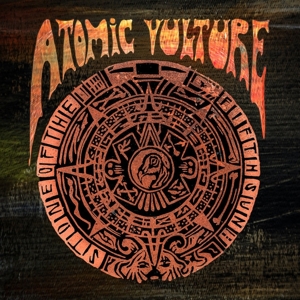 CD Shop - ATOMIC VULTURE STONE OF THE FIFTH SUN