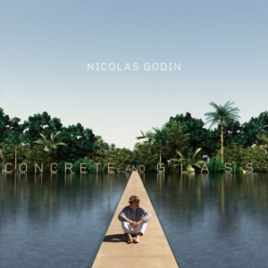 CD Shop - NICOLAS GODIN CONCRETE AND GLASS