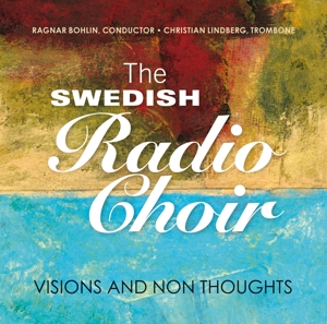 CD Shop - SWEDISH RADIO CHOIR VISIONS AND NON THOUGHTS