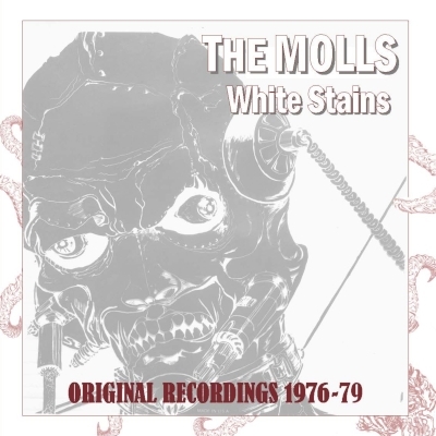 CD Shop - MOLLS WHITE STAINS - ORIGINAL RECORDINGS 1976-79