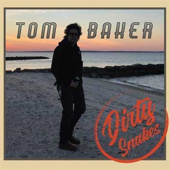 CD Shop - BAKER, TOM DIRTY SNAKES