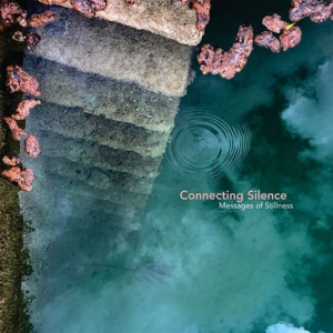 CD Shop - CONNECTING SILENCE MESSAGES OF STILLNESS