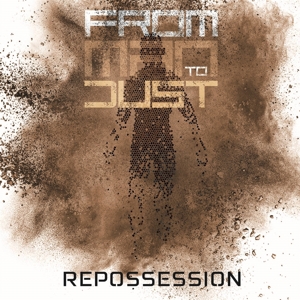 CD Shop - FROM MAN TO DUST REPOSSESSION