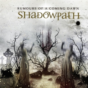 CD Shop - SHADOWPATH RUMOURS OF A COMING DAWN