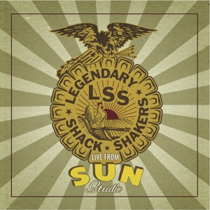 CD Shop - LEGENDARY SHACK SHAKERS LIVE FROM SUN STUDIO