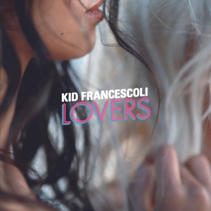 CD Shop - KID FRANCESCOLI LOVERS
