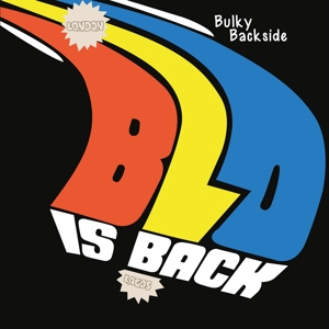 CD Shop - BLO BULKY BACKSIDE - BLO IS BACK
