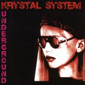 CD Shop - KRYSTAL SYSTEM UNDERGROUND