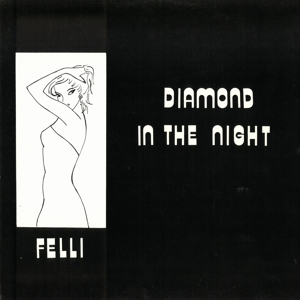 CD Shop - FELLI DIAMOND IN THE NIGHT