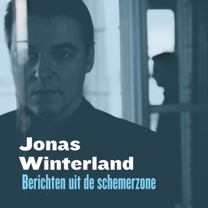 CD Shop - WINTERLAND, JONAS BERICHTEN UIT DE SCHEMERZONE