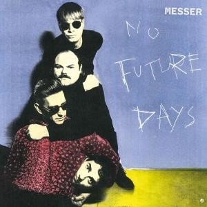 CD Shop - MESSER NO FUTURE DAYS
