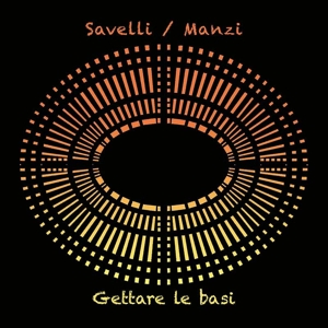 CD Shop - SAVELLI / MANZI GETTARE LE BASI