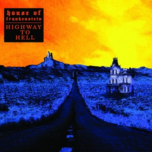 CD Shop - HOUSE OF FRANKENSTEIN HIGHWAY TO HELL