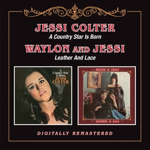 CD Shop - COLTER, JESSI/WAYLON & JE A COUNTRY STAR IS BORN/LEATHER AND LACE