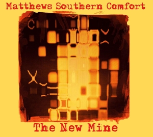 CD Shop - MATTHEWS SOUTHERN COMFORT NEW MINE