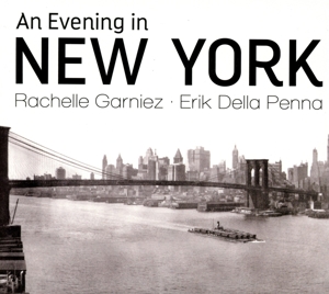 CD Shop - GARNIEZ, RACHELLE & ERIK AN EVENING IN NEW YORK