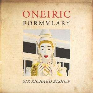 CD Shop - BISHOP, SIR RICHARD ONEIRIC FORMULARY