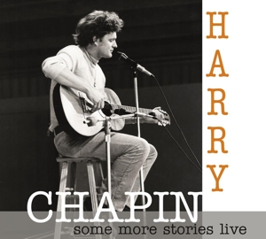 CD Shop - CHAPIN, HARRY SOME MORE STORIES: LIVE AT RADIO BREMEN 1977