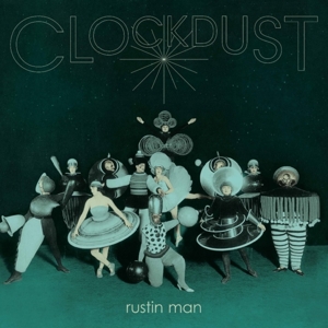 CD Shop - RUSTIN MAN CLOCKDUST
