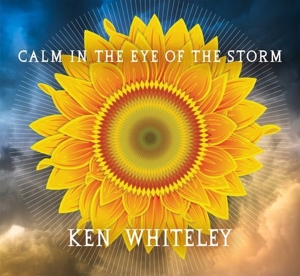 CD Shop - WHITELEY, KEN CALM IN THE EYE OF THE STORM
